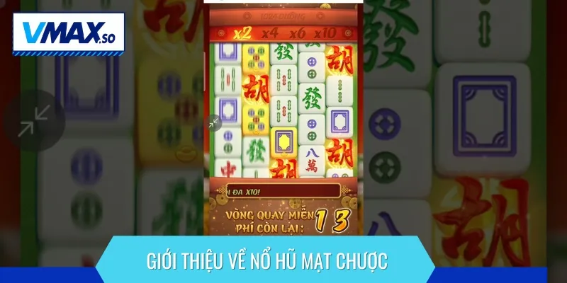 Nổ hũ mạt chược là trò chơi kết hợp giữa game slot và mạt chược truyền thống