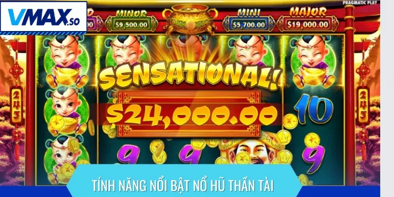 Một vài tính năng nổi bật của trò chơi quay hũ thần tài