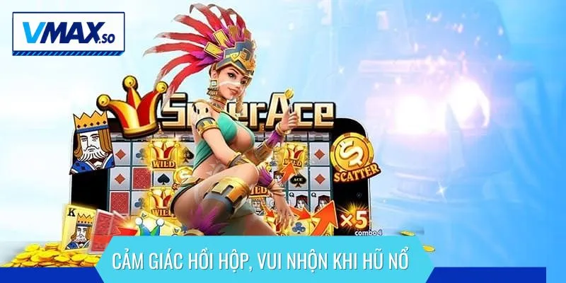nổ hũ aztec cảm giác